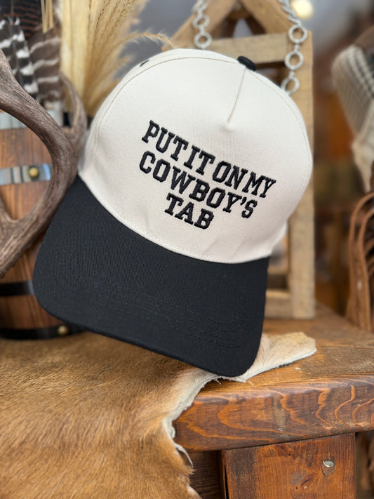 Put It On My Cowboy's Tab – Black Snapback Hat