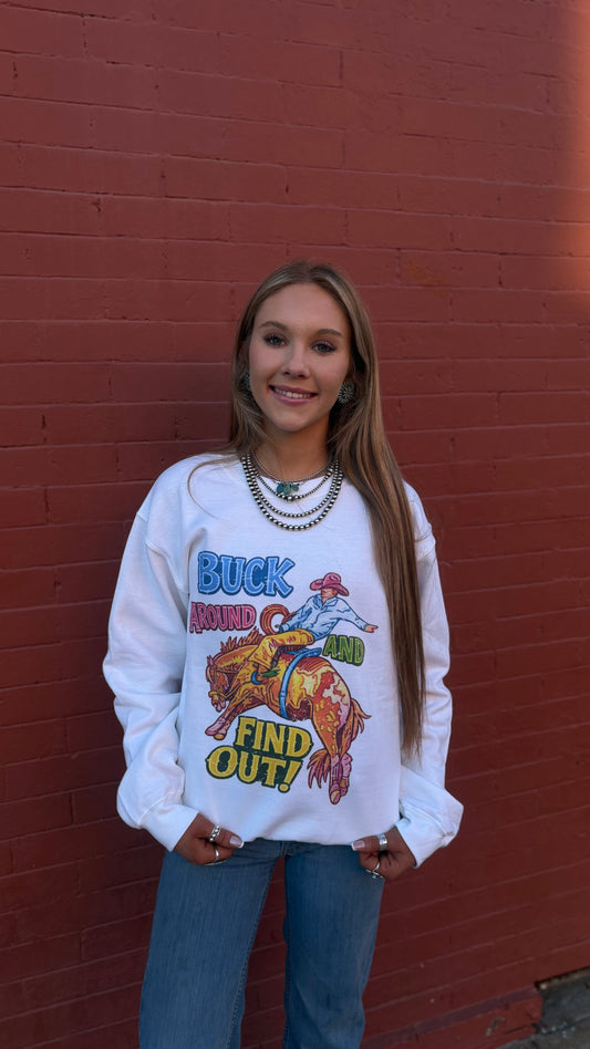Buck Around and Find Out – Crewneck